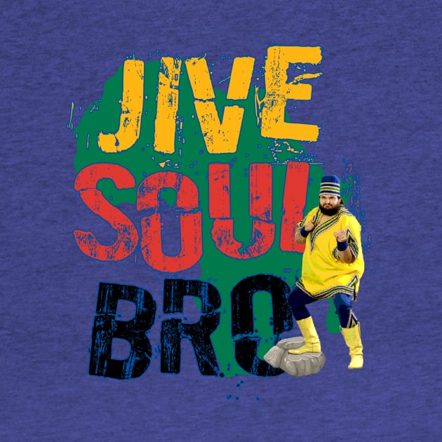 Jive Soul Bro by Mercado Graphic Design